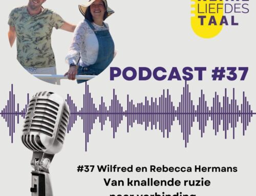 #37 Wilfred en Rebecca Hermans – Van knallende ruzie naar verbinding – Ontdek je relatiedynamiek